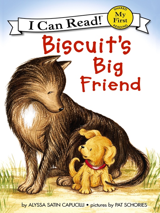 Title details for Biscuit's Big Friend by Alyssa Satin Capucilli - Wait list